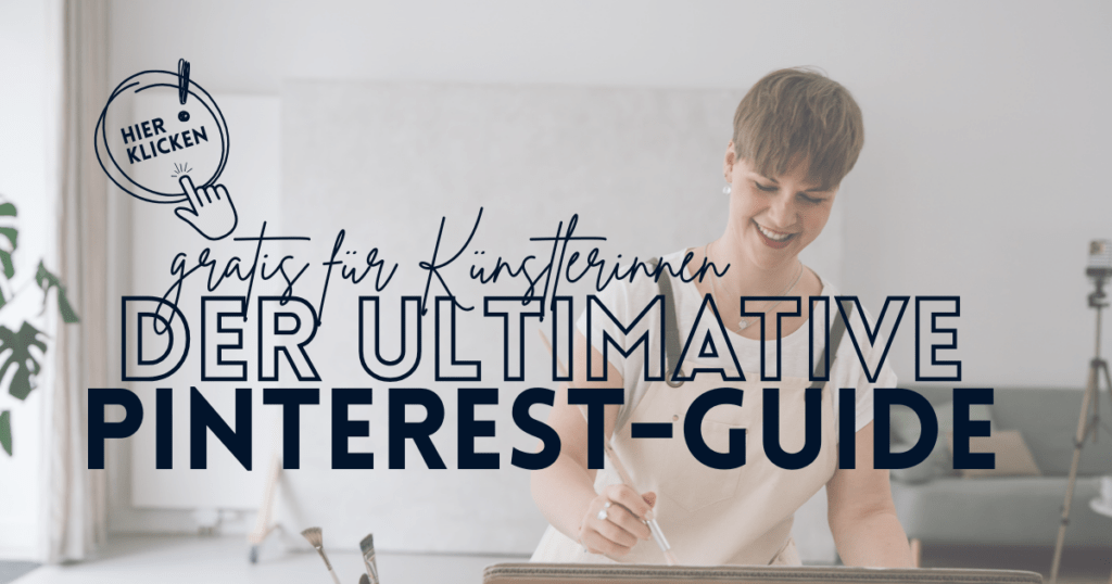 Kunst & Brot_Blog_Banner_Der ultimative Pinterest-Guide für Künstlerinnen